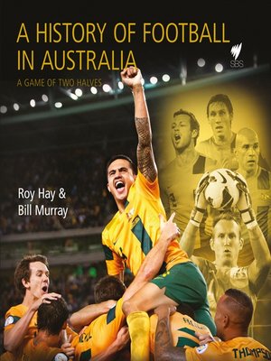 cover image of A History of Football in Australia